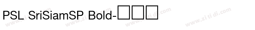 PSL SriSiamSP Bold字体转换